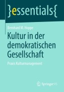 Cover-Bild zum Titel 'Kultur in der demokratischen Gesellschaft' von 'Bernhard M. Hoppe'