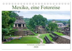 Cover-Bild zum Titel 'Mexiko, eine Fotoreise (Tischkalender 2026 DIN A5 quer), CALVENDO Monatskalender' von 'Birgit Seifert'
