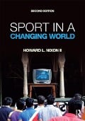 Cover-Bild zum Titel 'Sport in a Changing World' von 'Howard Nixon II'
