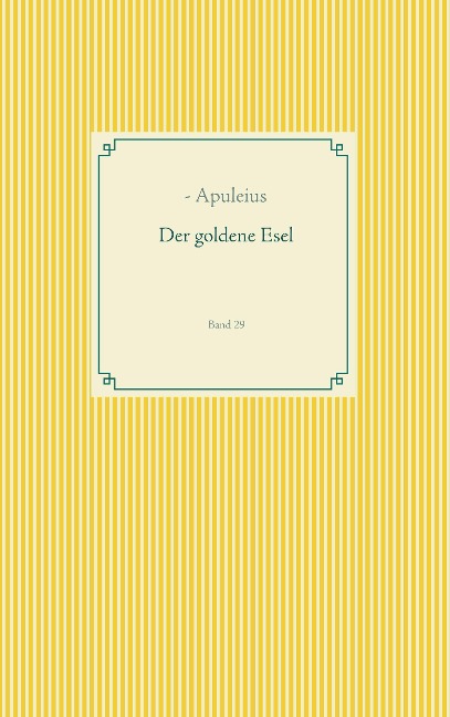 Der goldene Esel - Apuleius