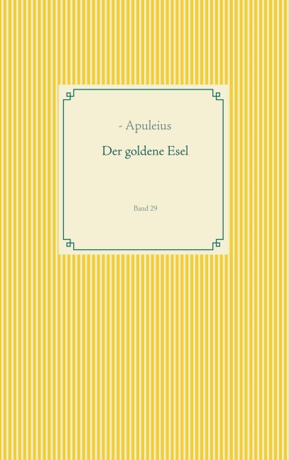 Der goldene Esel - Apuleius