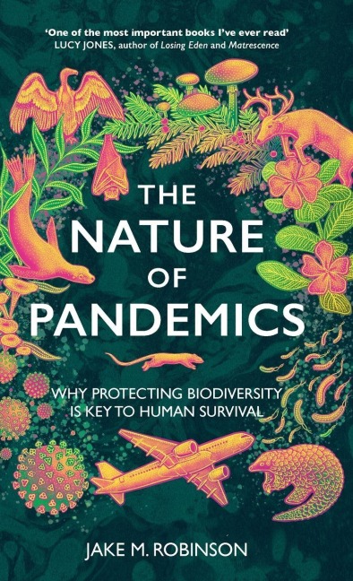 The Nature of Pandemics - Jake Robinson