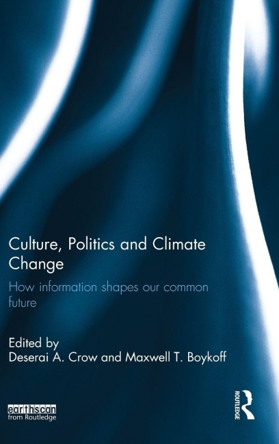 Culture, Politics and Climate Change - 