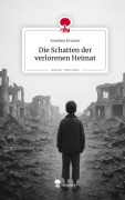 Cover-Bild zum Titel 'Die Schatten der verlorenen Heimat. Life is a Story - story.one' von 'Amelina Kramer'