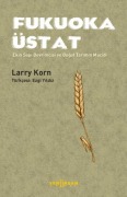 Cover-Bild zum Titel 'Fukuoka Üstat' von 'Larry Korn'