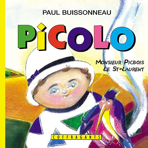 Picolo - Écolo - Paul Buissonneau, Alexandre Stanké