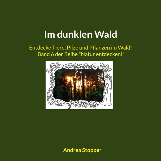 Im dunklen Wald - Andrea Stopper