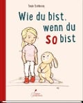 Cover-Bild zum Titel 'Wie du bist, wenn du so bist' von 'Tanja Székessy'
