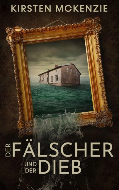 Der Fälscher und der Dieb - Kirsten Mckenzie
