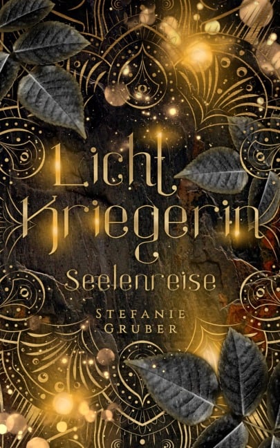 Lichtkriegerin - Stefanie Gruber