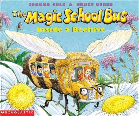 The Magic School Bus Inside a Beehive - Joanna Cole