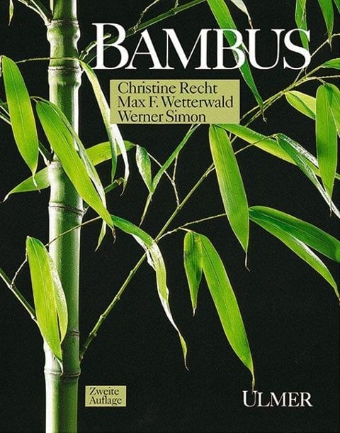 Bambus - Christine Recht, Max-Felix Wetterwald, Werner Simon