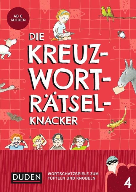 Die Kreuzworträtselknacker - ab 8 Jahren (Band 4) - Janine Eck, Kristina Offermann