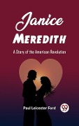 Cover-Bild zum Titel 'Janice Meredith A Story of the American Revolution' von 'Ford Paul Leicester'