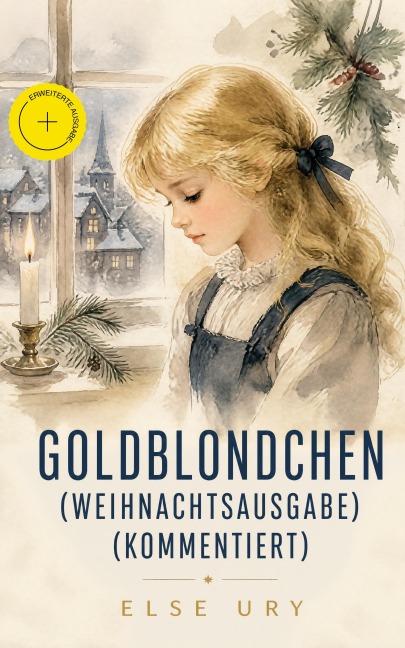 Goldblondchen (Weihnachtsausgabe) (Kommentiert) - Else Ury