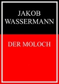 Cover-Bild zum Titel 'Der Moloch' von 'Jakob Wassermann'