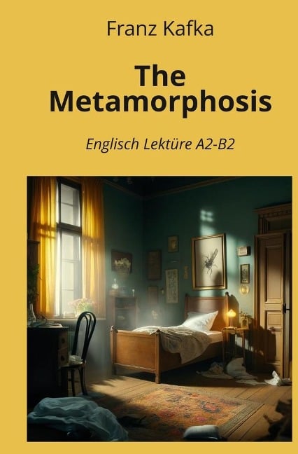 The Metamorphosis - Franz Kafka