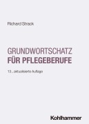 Cover-Bild zum Titel 'Grundwortschatz für Pflegeberufe' von 'Richard Strack'