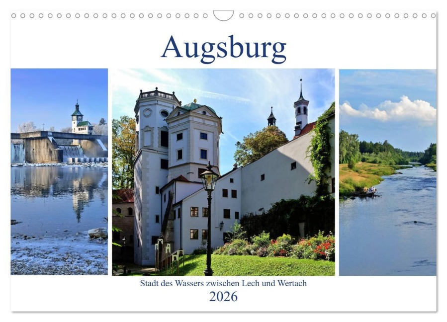 Augsburg - Stadt des Wassers zwischen Lech und Wertach (Wandkalender 2026 DIN A3 quer), CALVENDO Monatskalender - Monika Lutzenberger