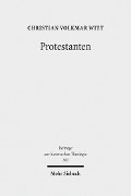 Cover-Bild zum Titel 'Protestanten' von 'Christian Volkmar Witt'
