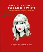 Cover-Bild zum Titel 'The Little Book of Taylor Swift' von 'Lisa Dyer'