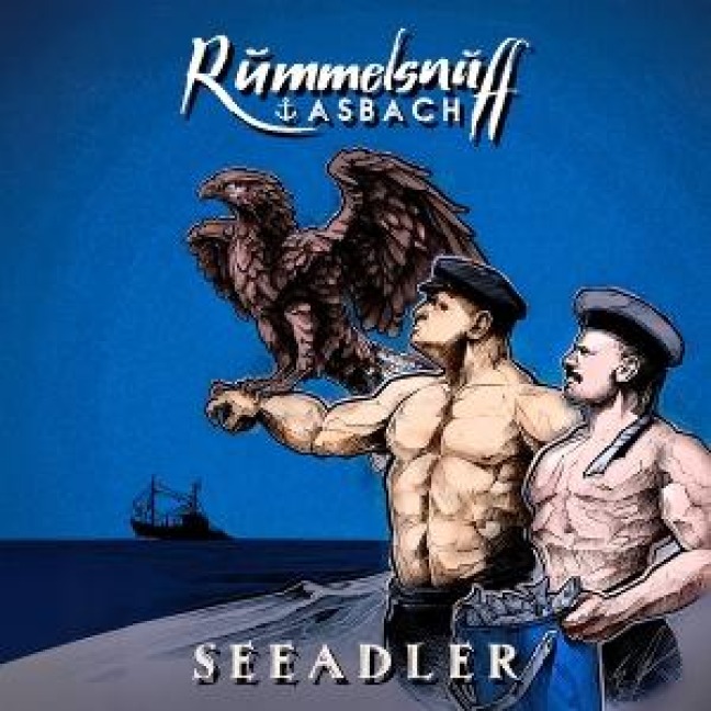 Seeadler - Rummelsnuff & Asbach