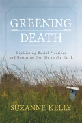 Cover-Bild zum Titel 'Greening Death' von 'Suzanne Kelly'