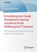 Cover-Bild zum Titel 'Entwicklung eines Change Management Screening Instruments für die Einführung von IT-Systemen' von 'Thomas Harlander'