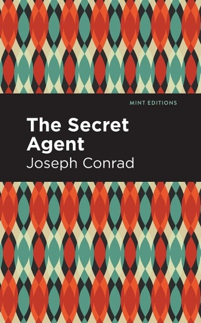 The Secret Agent - Joseph Conrad