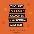 Toolkit für Agile Coaches und Scrum Master - Charlotte Bendermacher, Cleo Kampschuur, Rini van Solingen
