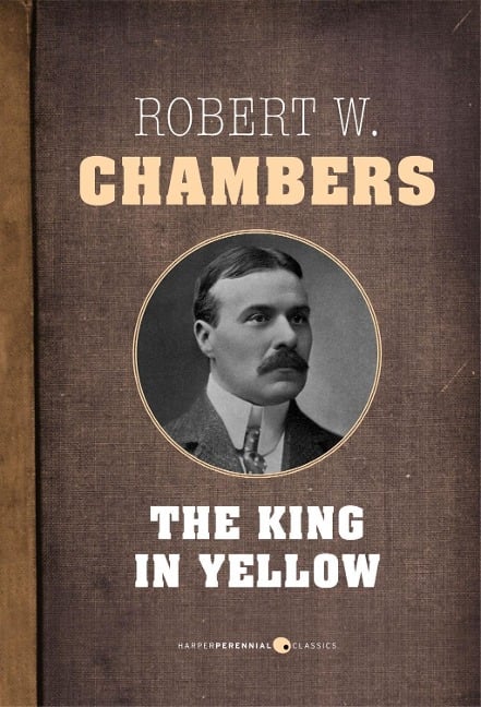 The King In Yellow - Robert W. Chambers