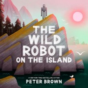 Cover-Bild zum Titel 'The Wild Robot on the Island' von 'Peter Brown'