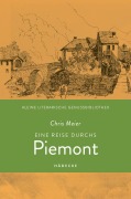 Cover-Bild zum Titel 'Eine Reise durchs Piemont' von 'Chris Meier'
