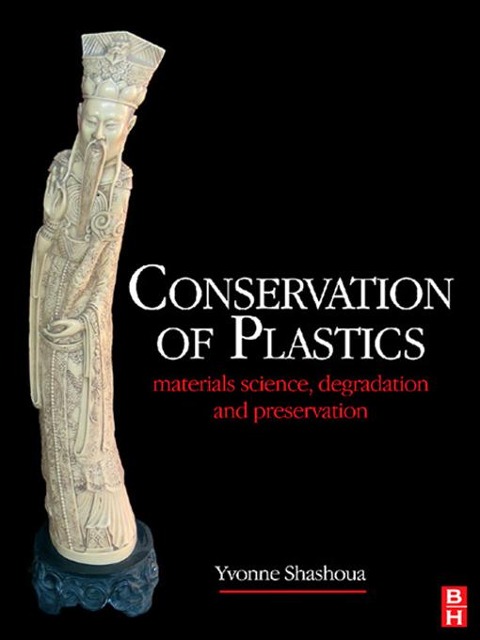 Conservation of Plastics - Yvonne Shashoua
