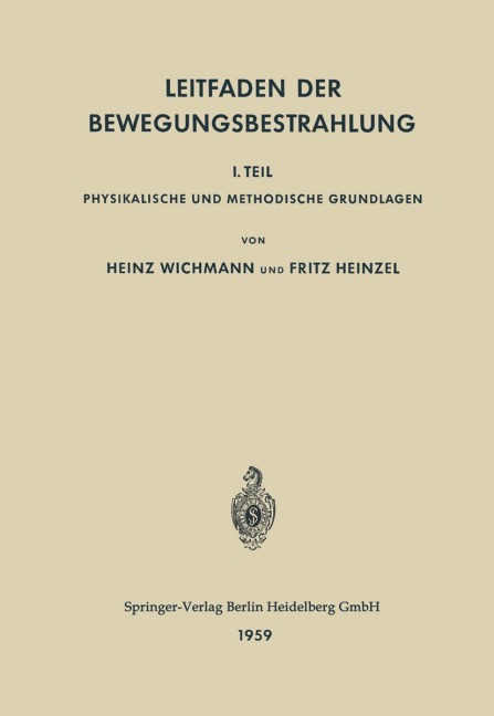 Leitfaden der Bewegungsbestrahlung - Fritz Heinzel, Heinz Wichmann