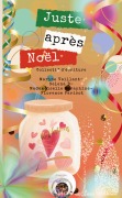 Cover-Bild zum Titel 'Juste après Noël' von 'Florence Parisot, Selena D., Marine Vaillant, Mademoiselle Séraphine'