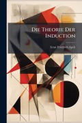 Cover-Bild zum Titel 'Die Theorie Der Induction' von 'Ernst Friedrich Apelt'