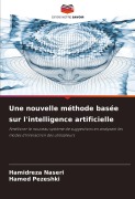 Cover-Bild zum Titel 'Une nouvelle méthode basée sur l'intelligence artificielle' von 'Hamidreza Naseri, Hamed Pezeshki'