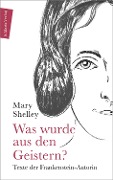 Cover-Bild zum Titel 'Was wurde aus den Geistern?' von 'Shelley Mary'