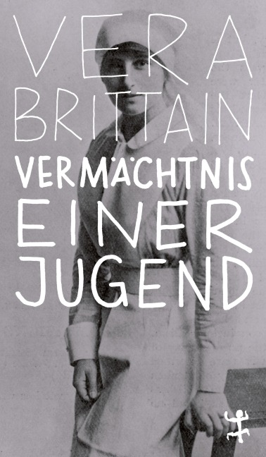 Vermächtnis einer Jugend - Vera Brittain