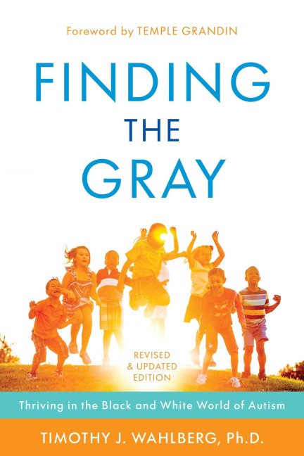 Finding the Gray - Timothy J. Wahlberg