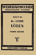 Das Löten - R. V. Linde