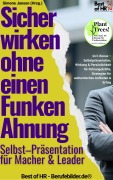 Cover-Bild zum Titel 'Sicher wirken ohne einen Funken Ahnung - Selbst-Präsentation für Macher & Leader' von 'Simone Janson'