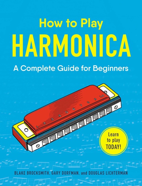 How to Play Harmonica - Blake Brocksmith, Douglas Lichterman, Gary Dorfman