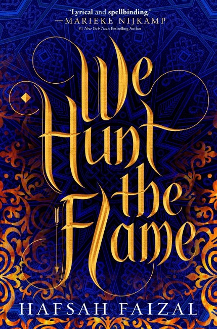 We Hunt the Flame - Hafsah Faizal