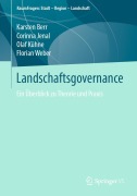 Cover-Bild zum Titel 'Landschaftsgovernance' von 'Karsten Berr, Florian Weber, Olaf Kühne, Corinna Jenal'