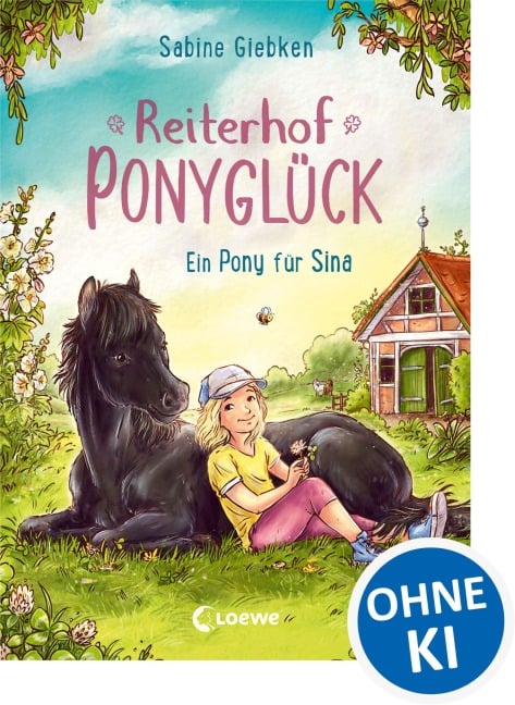 Reiterhof Ponyglück (Band 1) - Ein Pony für Sina - Sabine Giebken