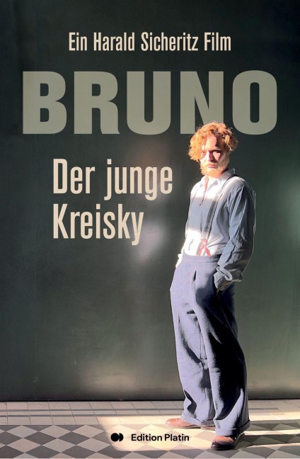 Bruno - Der junge Kreisky - Sicheritz Harald