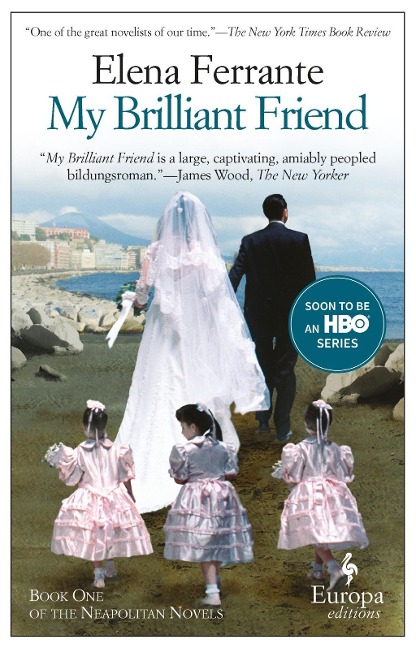 My Brilliant Friend - Elena Ferrante