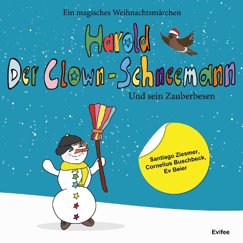 Harold der Clown-Schneemann und sein Zauberbesen - Ev Beier, Ev Beier